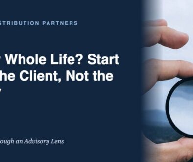 IUL or Whole Life? Start With the Client, Not the Policy | Griffin Distribution Partners